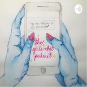 Podcast The Girls Chat Podcast