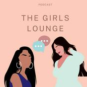 Podcast The Girls Lounge