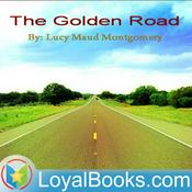 Podcast The Golden Road by Lucy Maud Montgomery