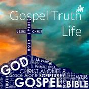 Podcast Gospel Truth Life Exposition