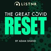 Podcast The Great COVID Reset