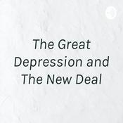 Podcast The Great Depression and The New Deal