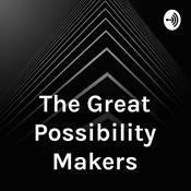 Podcast The Great Possibility Makers