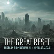 Podcast The Great Reset: Mises in Birmingham
