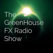 Podcast The GreenHouse F/X Radio Show