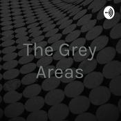 Podcast The Grey Areas