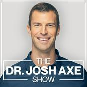 Podcast The Dr. Josh Axe Show