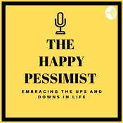 Podcast The Happy Pessimist