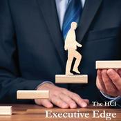 Podcast The HCI Executive Edge