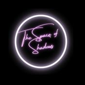 Podcast The Space of Shadows