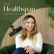 Podcast The Healthspan Collective