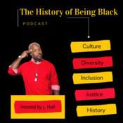 Podcast The History of Being Black