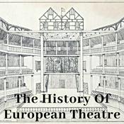 Podcast The History Of European Theatre
