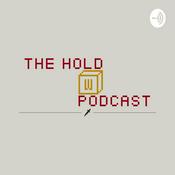 Podcast The Hold W Podcast