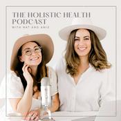 Podcast The Holistic Health Podcast