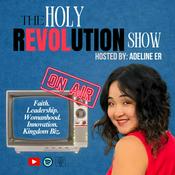 Podcast the HOLY rEVOLution by Adeline Er