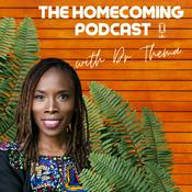 Podcast The Homecoming Podcast with Dr. Thema