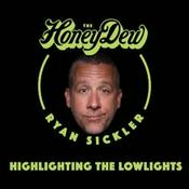 The HoneyDew with Ryan Sickler