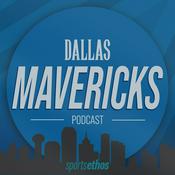 Podcast The SportsEthos Dallas Mavericks Podcast