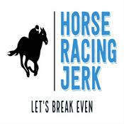 Podcast The Horse Racing Jerk