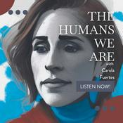 Podcast The Humans We Are