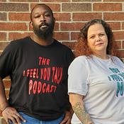 Podcast The I Feel You Talk Podcast