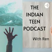 Podcast THE INDIAN TEEN