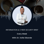 Podcast The Information & Cyber Security Weekly Brief