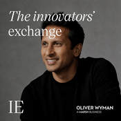 Podcast The innovators’ exchange by Oliver Wyman