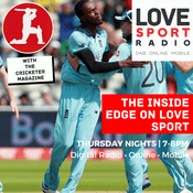 Podcast The Inside Edge on Love Sport with The Cricketer Magazine