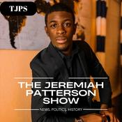 Podcast THE JEREMIAH PATTERSON SHOW