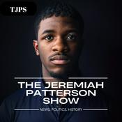 Podcast THE JEREMIAH PATTERSON SHOW
