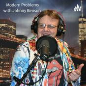 Podcast Modern Problems with Johnny Benson