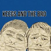Podcast The Keegs And The Bro #2