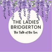 Podcast The Ladies Bridgerton