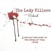 Podcast The Lady Killers Podcast