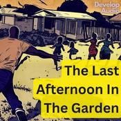 Podcast The Last Afternoon In The Garden