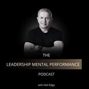 Podcast The Leadership Mental Performance Podcast