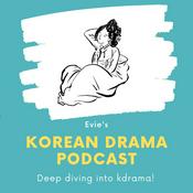 Podcast Evie's Korean Drama Podcast
