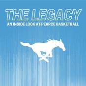 Podcast The Legacy: An Inside Look at Pearce Basketball