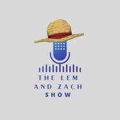 Podcast The Lem and Zach Show