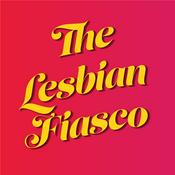 Podcast The Lesbian Fiasco