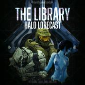 Podcast The Library - Halo Lorecast: The Halo Video Game & Universe Lore Podcast