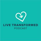 Podcast The Live Transformed Podcast