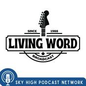 Podcast The Living Word Broadcast with Billy Joe Gentry
