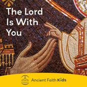 Podcast The Lord Is With You (Video)