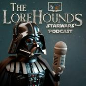 Podcast Star Wars — a Lorehounds Podcast