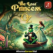 Podcast The Lost Princess of Oz