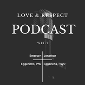 Podcast The Love and Respect Podcast