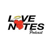 Podcast The Love Notes Podcast